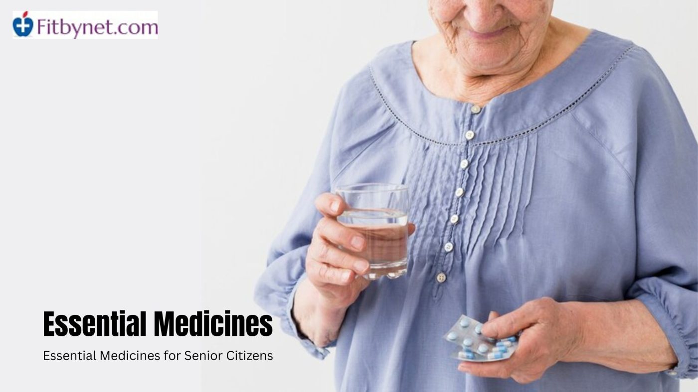Essential Medicines for Senior Citizens