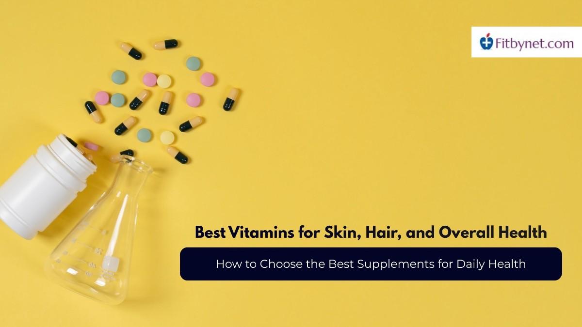 Best-Vitamins-for-Skin,-Hair,-and-Overall-Health